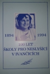 100 let školy pro neslyšící v Ivančicích