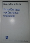 Exposiční testy v průmyslové toxikologii