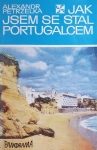 Jak jsem se stal Portugalcem