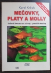 Mečovky, platy a Molly - Oblíbené živorodky pro začínající i pokročilé akvaristy