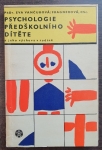 Psychologie předškolního dítěte a jeho výchova v rodině