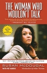 The Woman Who Would not Talk: Why I Refused to Testify Against the Clintons & What I Learned in Jail