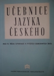 Učebnice jazyka českého pro 4. třídu gymnasií a vyšších odborných škol