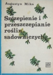 SZCZEPIENIE I PRZESZCZEPIANIE ROSLIN SADOWNICZYCH 