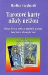 Tarotové karty nikdy nelžou 