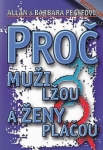 Proč muži lžou a ženy pláčou