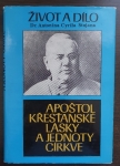 Apoštol křesťanské lásky a jednoty církve - život a dílo Dr. Antonína Cyrila Stojana