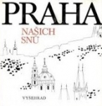 Praha našich snů