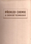 Přehled chemie a chemické technologie. I. díl