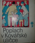 Poplach v Kovářské uličce