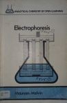 Electrophoresis (Analytical Chemistry by Open Learning)