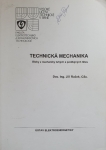 Technická mechanika - úlohy z mechaniky tuhých a poddajných těles