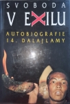 Svoboda v exilu - autobiografie 14. Dalajlamy