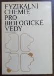 Fyzikální chemie pro biologické vědy