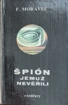 Špión, jemuž nevěřili