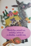 Stolečku, prostři se, oslíčku, otřes se a obušku, z pytle ven