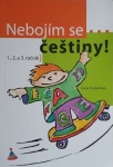 Nebojím se češtiny 1., 2. a 3. ročník