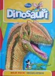Dinosauři. Moje první encyklopedie