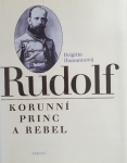 Rudolf korunní princ a rebel