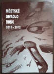 Městské divadlo Brno 2011-2012