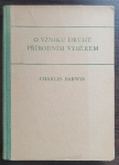 O vzniku druhů přírodním výběrem neboli uchováním prospěšných plemen v boji o život