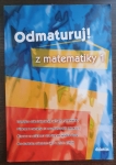 Odmaturuj z matematiky 1