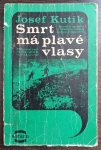 Smrt má plavé vlasy