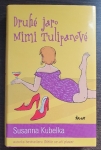 Druhé jaro Mimi Tulipanové