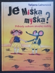 Je Miška myška - Príhody celkom skvelej rodiny