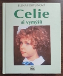 Celie si vymýšlí