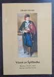 Vězeň ze Špilberku: Román o životě a smrti barona Františka Trenka