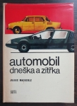 Automobil dneška a zítřka