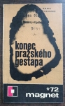 Konec pražského gestapa