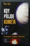 Kdy přijde kometa