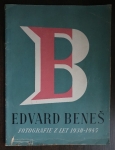 Edvard Beneš fotografie z let 1938-1945