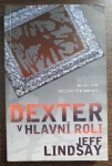 Dexter v hlavní roli