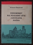 Vzpomínky na poslední léta Jaroslava Haška