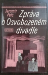 Zpráva o Osvobozeném divadle