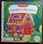 Minipohádky: Perníková chaloupka