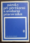 Nároky při přeřazení a uvolnění pracovníků