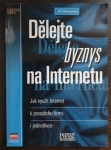 Dělejte byznys na Internetu