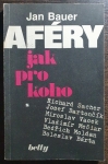 Aféry jak pro koho