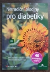 Netradiční plodiny pro diabetiky