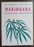 Marihuana - Zakázaná medicína