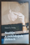 Naděje v neklidných dobách