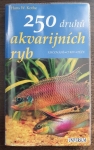 250 druhů akvarijních ryb