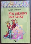 Pro šikulky bez telky