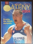 Atény 2004: Kronika her XXVIII. olympiády