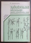 Vrublovanie, očkovanie, rozmnozovanie