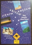 Jižním křížem krážem aneb Austrálie a Nový Zéland v Zápisníku zahraničních zpravodajů